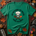 My Kitchen. My Rules. Your Silence. sarcastic graphic t-shirt in Kelly by Snarky Sarks