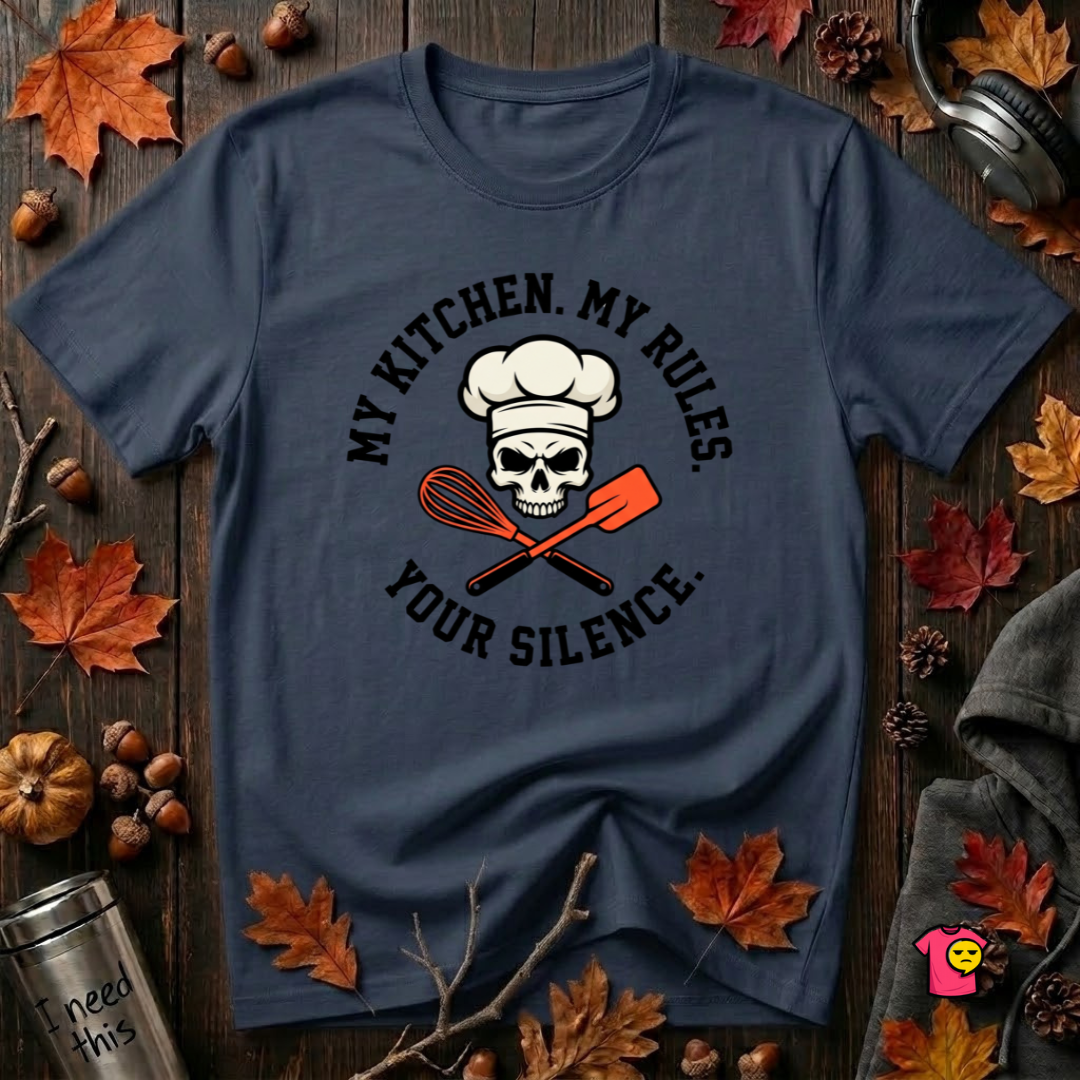 My Kitchen. My Rules. Your Silence. sarcastic graphic t-shirt in Navy by Snarky Sarks