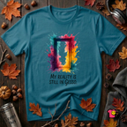 My Reality is Still in Gesso sarcastic art graphic t-shirt in Deep Teal by Snarky Sarks