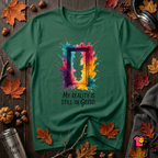 My Reality is Still in Gesso sarcastic art graphic t-shirt in Evergreen by Snarky Sarks