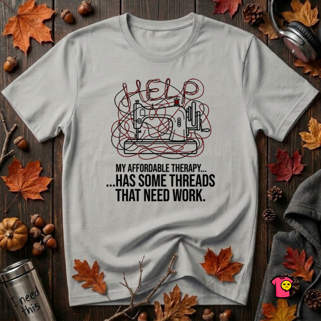 My Therapy Has Some Threads that Need Work sarcastic sewing t-shirt in Silver by Snarky Sarks