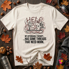 My Therapy Has Some Threads that Need Work sarcastic graphic t-shirt in White by Snarky Sarks