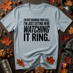 Not Ignoring Your Call -- Just Watching It Ring sarcastic graphic t-shirt in Light Blue by Snarky Sarks