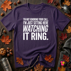 Not Ignoring Your Call -- Just Watching It Ring sarcastic graphic t-shirt in Team Purple by Snarky Sarks
