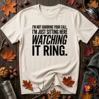 Not Ignoring Your Call -- Just Watching It Ring sarcastic graphic t-shirt in White by Snarky Sarks