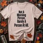 Not a Morning Person or a Person at All sarcastic graphic t-shirt in Soft Pink by Snarky Sarks