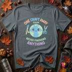 One Craft Away from Never Finishing Anything sarcastic crafting t-shirt in Dark Gray by Snarky Sarks