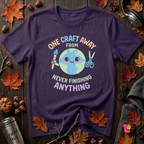 One Craft Away from Never Finishing Anything sarcastic crafting t-shirt in Team Purple by Snarky Sarks