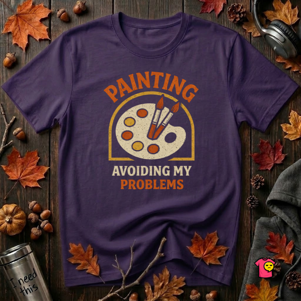 Painting -- Avoiding My Problems sarcastic art graphic t-shirt in Team Purple by Snarky Sarks