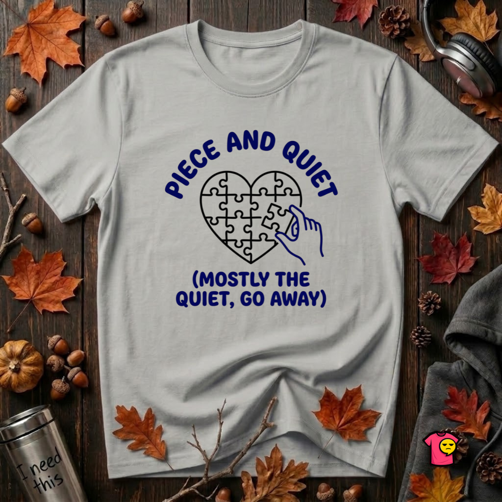 Piece and Quiet sarcastic graphic t-shirt in Silver by Snarky Sarks