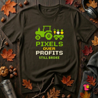 Pixels Over Profits -- Still Broke sarcastic gaming t-shirt in Black by Snarky Sarks