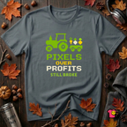 Pixels Over Profits -- Still Broke sarcastic gaming t-shirt in Dark Gray by Snarky Sarks