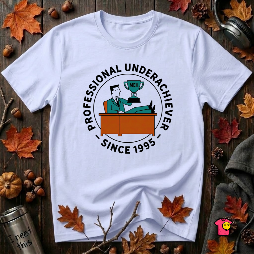 Professional Underachiever sarcastic graphic t-shirt in Ash by Snarky Sarks