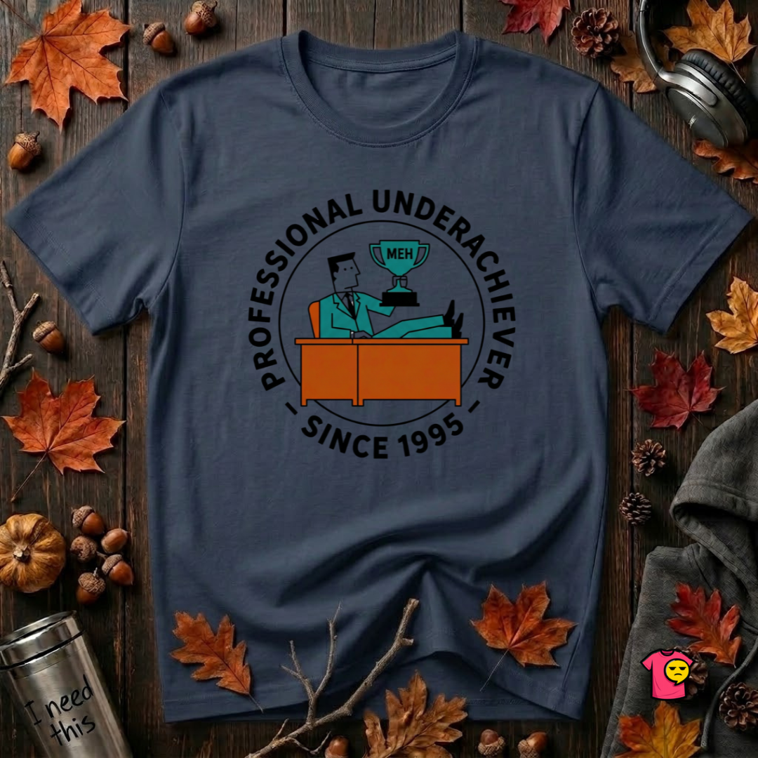 Professional Underachiever sarcastic graphic t-shirt in Navy by Snarky Sarks
