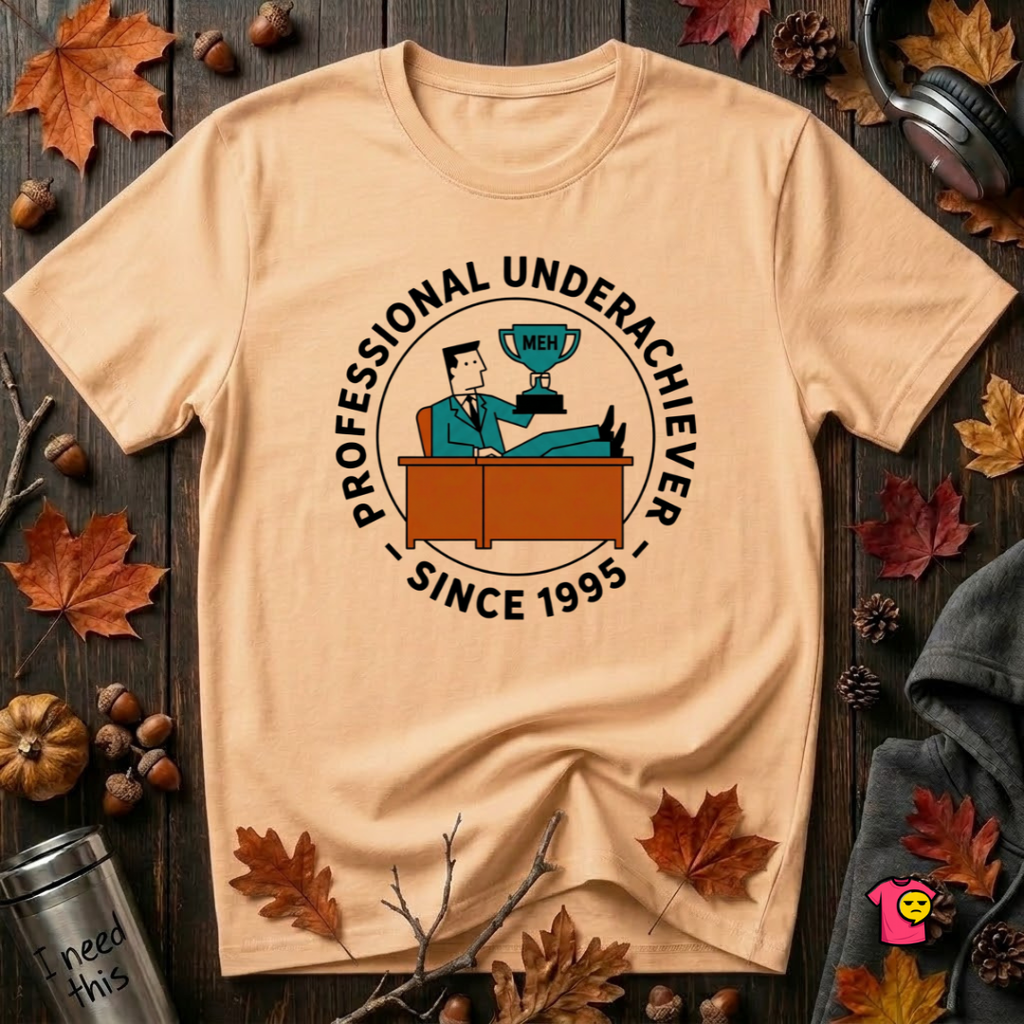 Professional Underachiever sarcastic graphic t-shirt in Peach by Snarky Sarks