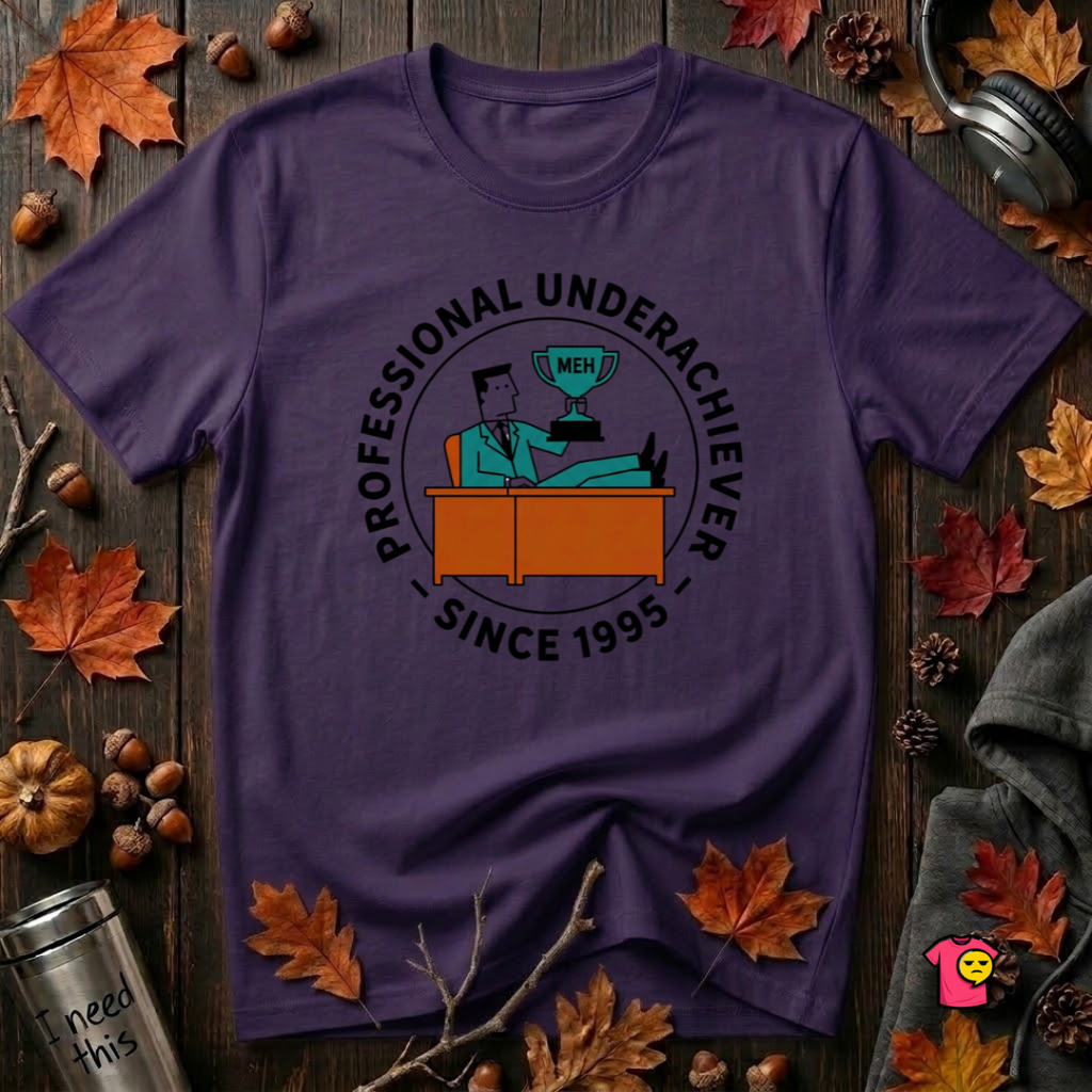 Professional Underachiever sarcastic graphic t-shirt in Purple by Snarky Sarks