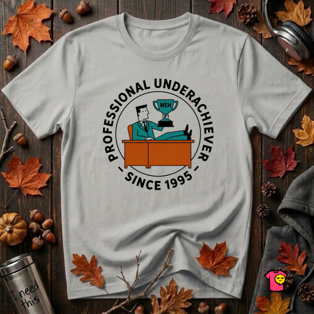 Professional Underachiever sarcastic graphic t-shirt in Silver by Snarky Sarks