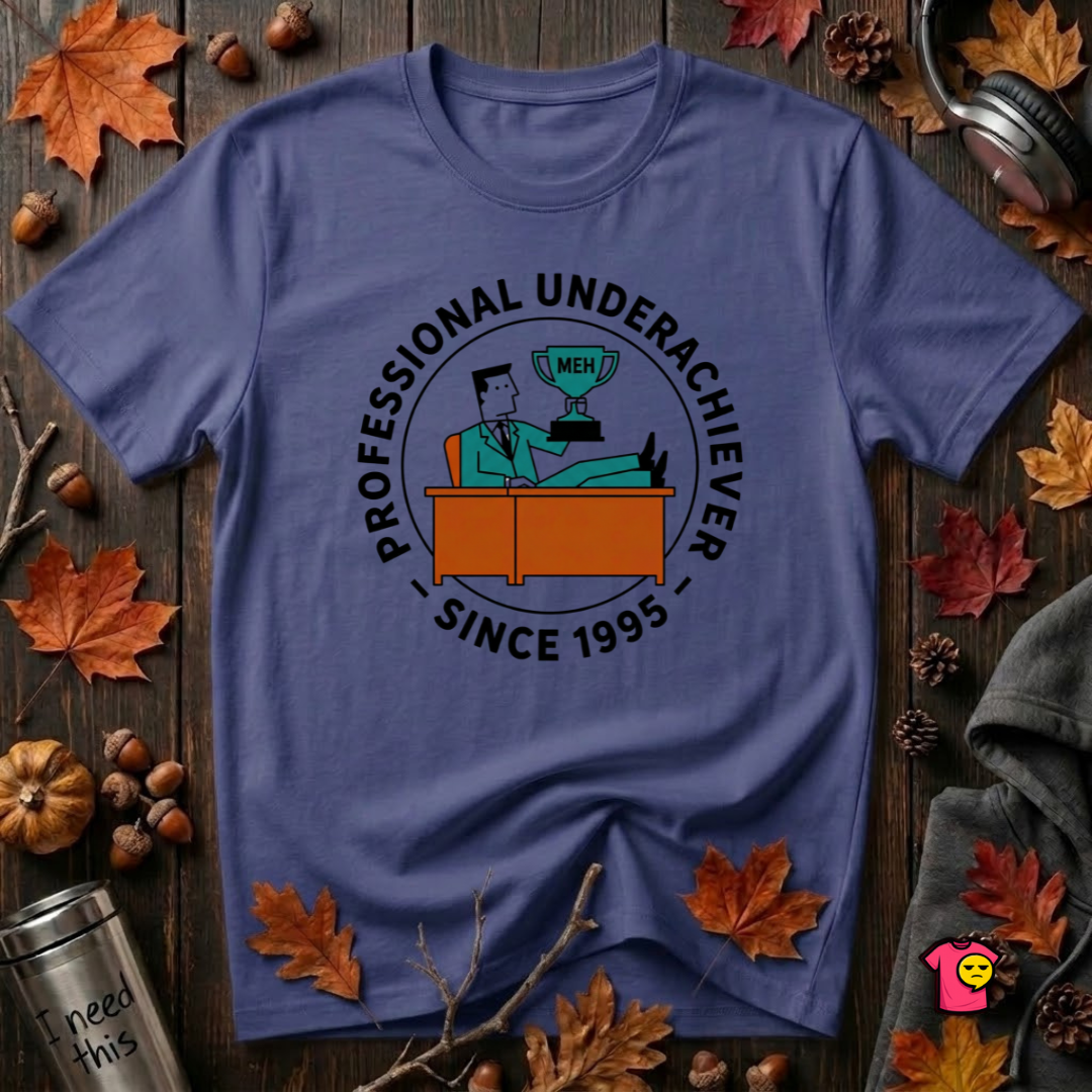 Professional Underachiever sarcastic graphic t-shirt in Team Navy by Snarky Sarks
