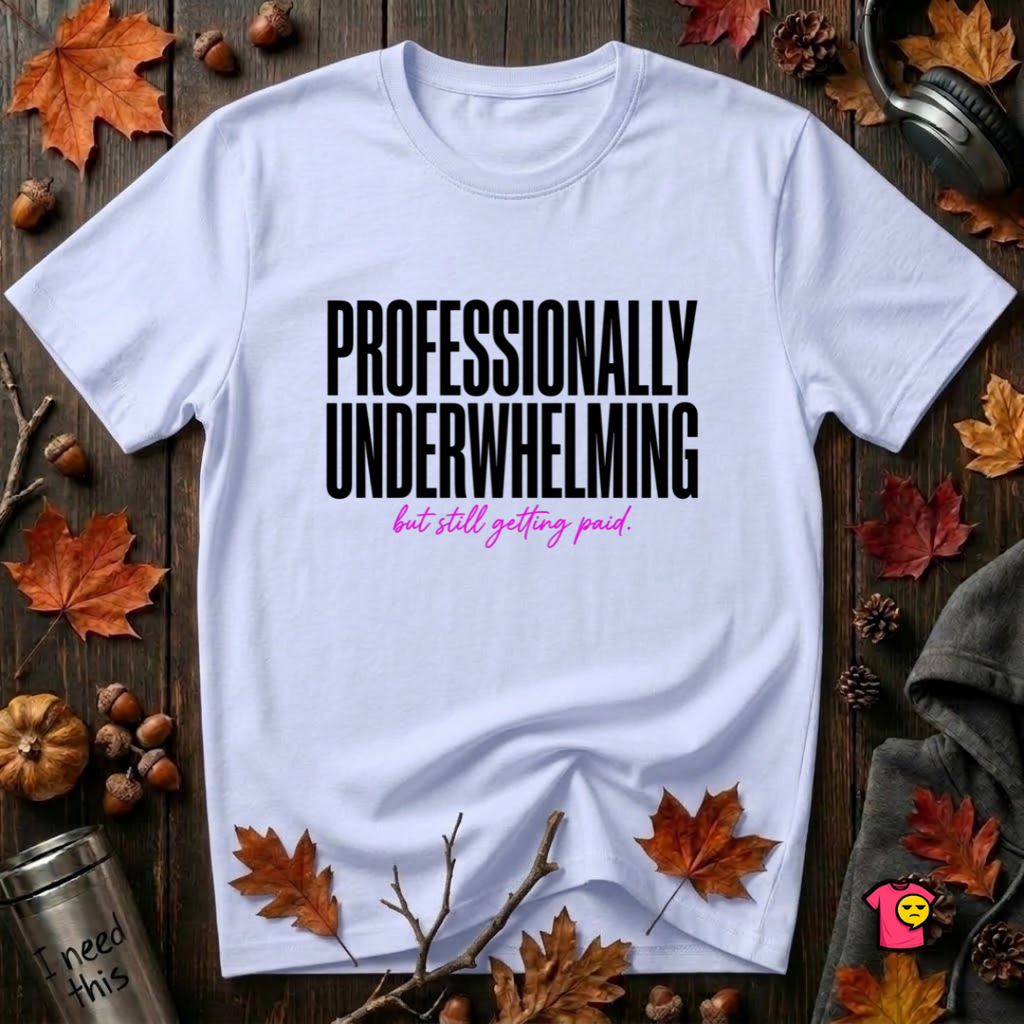 Professionally Underwhelming sarcastic graphic t-shirt in Ash by Snarky Sarks
