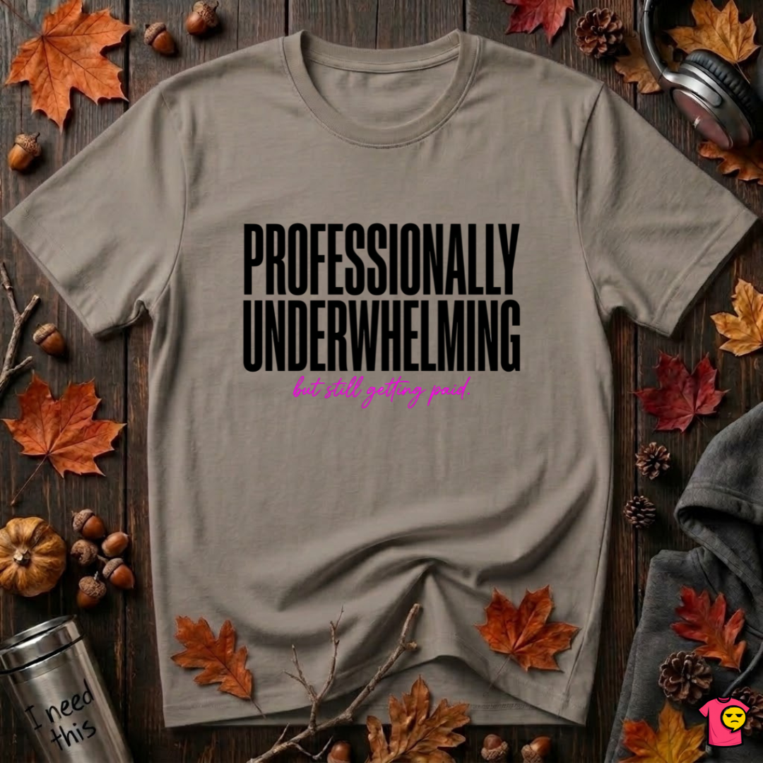 Professionally Underwhelming sarcastic graphic t-shirt in Asphalt by Snarky Sarks