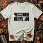 Professionally Underwhelming sarcastic graphic t-shirt in Citron by Snarky Sarks