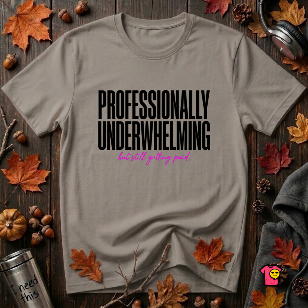 Professionally Underwhelming sarcastic graphic t-shirt in Deep Heather by Snarky Sarks