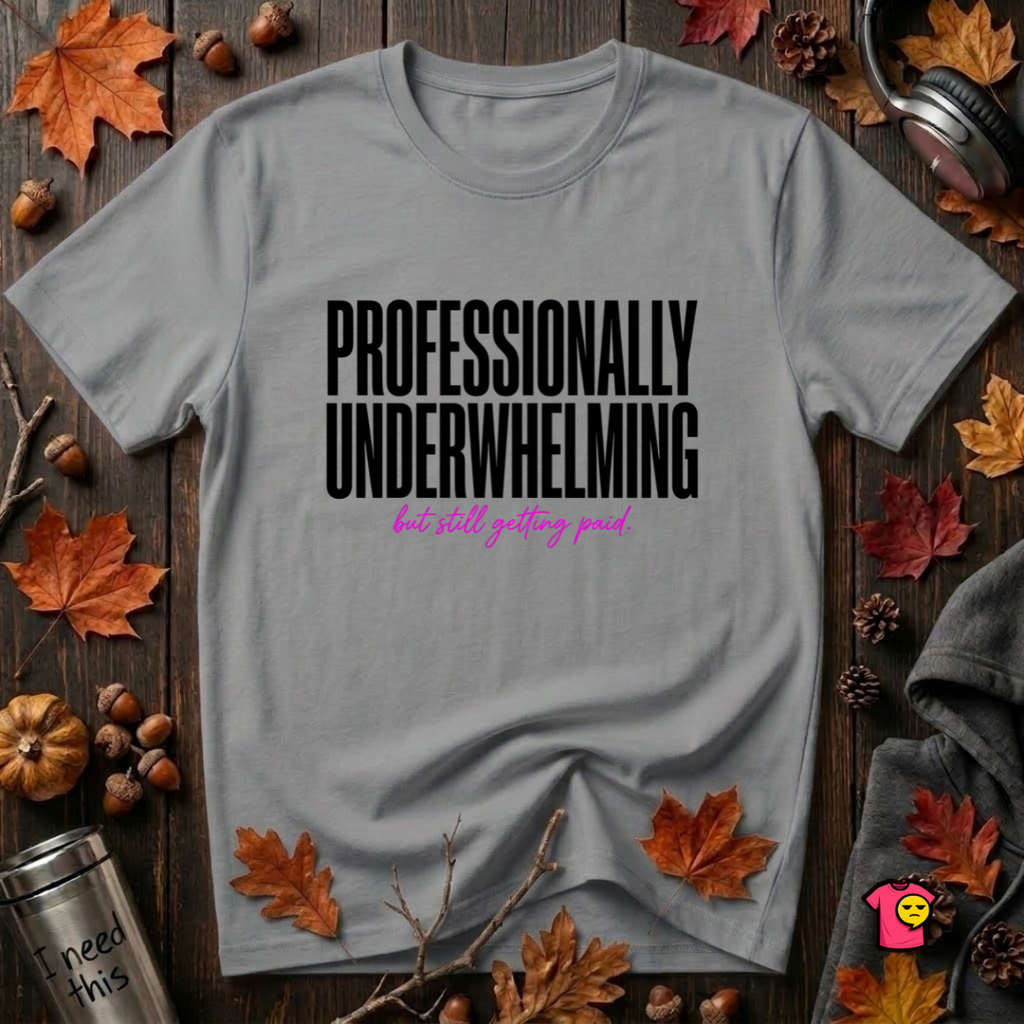 Professionally Underwhelming sarcastic graphic t-shirt in Heather Storm by Snarky Sarks