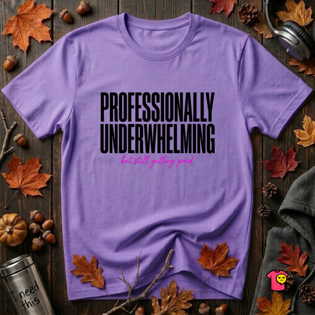 Professionally Underwhelming sarcastic graphic t-shirt in Heather Team Purple by Snarky Sarks