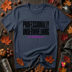 Professionally Underwhelming sarcastic graphic t-shirt in Navy by Snarky Sarks