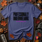 Professionally Underwhelming sarcastic graphic t-shirt in Team Navy by Snarky Sarks