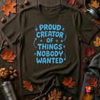 Proud Creator of Things Nobody Wanted sarcastic graphic t-shirt in Black by Snarky Sarks