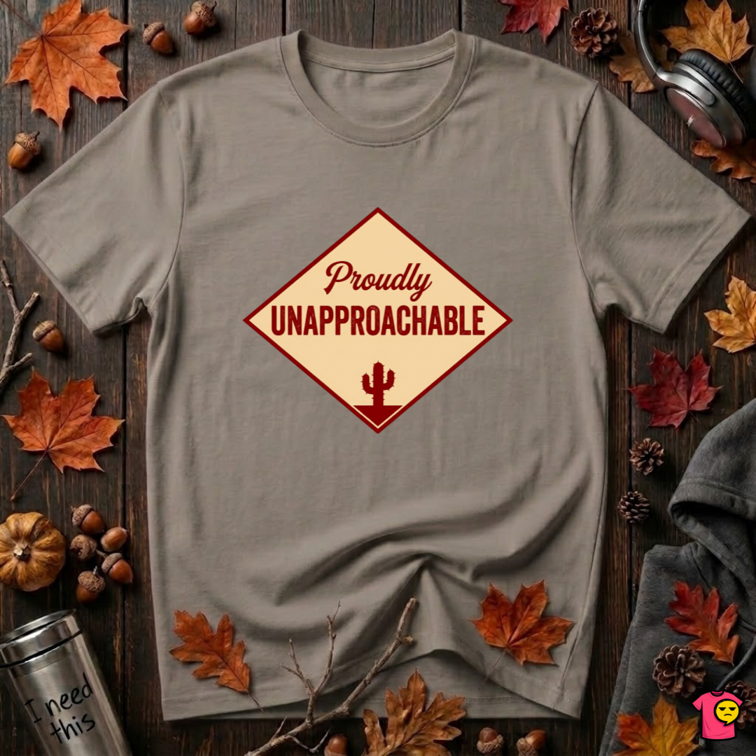 Proudly Unapproachable sarcastic graphic t-shirt in Asphalt by Snarky Sarks