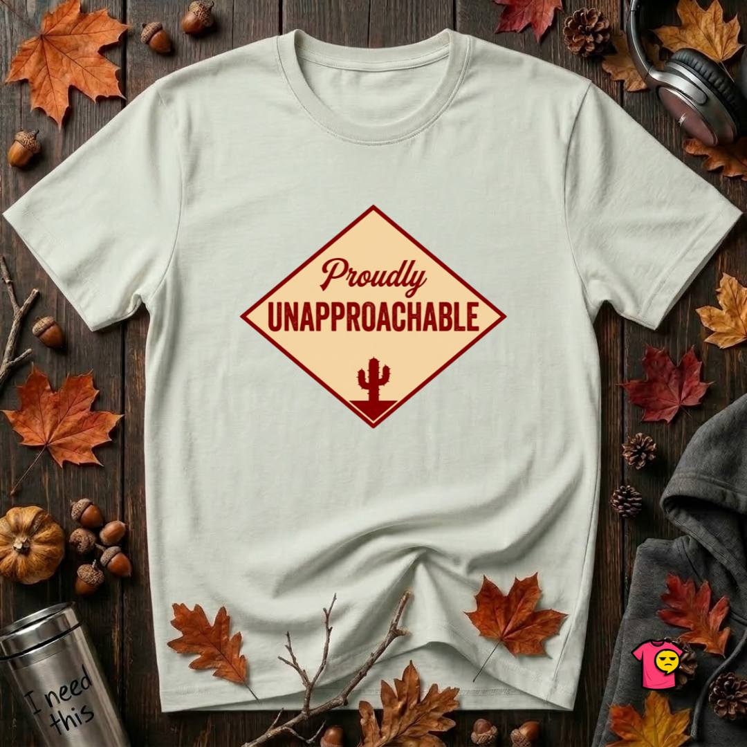 Proudly Unapproachable sarcastic graphic t-shirt in Citron by Snarky Sarks