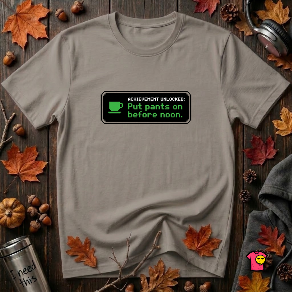 Putting Pants on Before Noon sarcastic graphic t-shirt in Deep Heather by Snarky Sarks