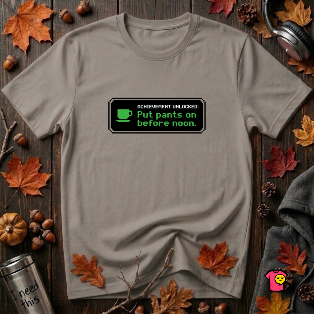 Putting Pants on Before Noon sarcastic graphic t-shirt in Deep Heather by Snarky Sarks