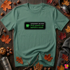 Putting Pants on Before Noon sarcastic graphic t-shirt in Grass Green by Snarky Sarks