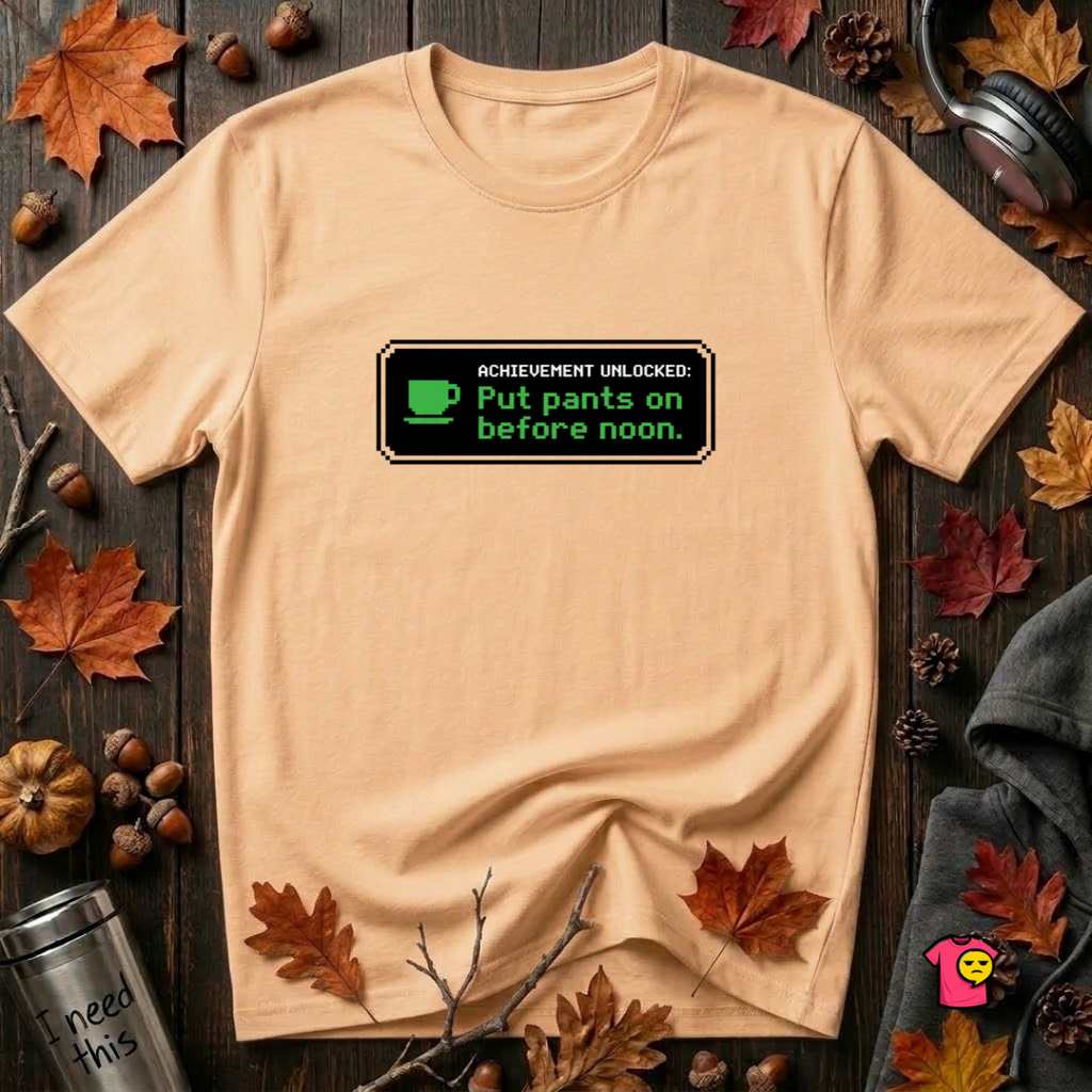 Putting Pants on Before Noon sarcastic graphic t-shirt in Peach by Snarky Sarks