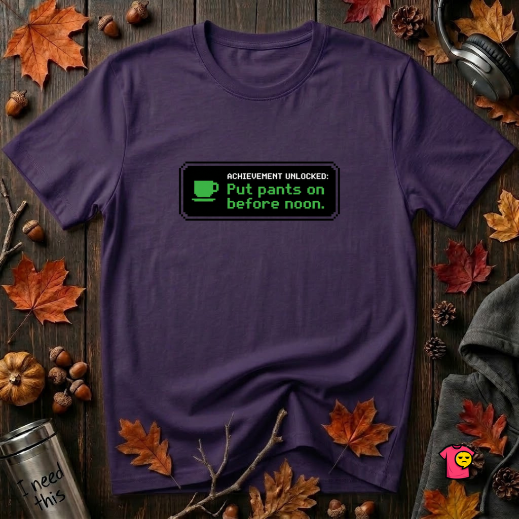 Putting Pants on Before Noon sarcastic graphic t-shirt in Purple by Snarky Sarks