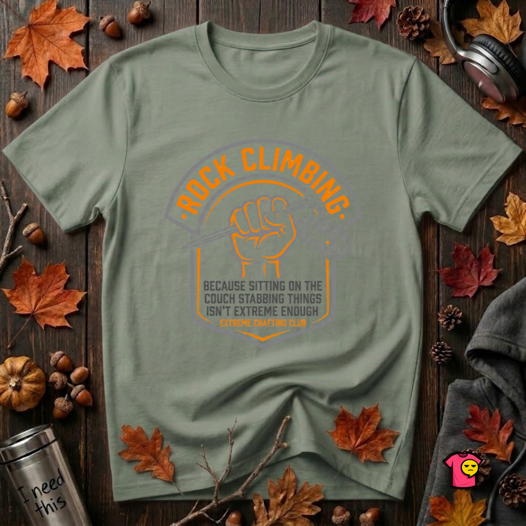 Rock Climbing sarcastic graphic t-shirt in Military Green by Snarky Sarks