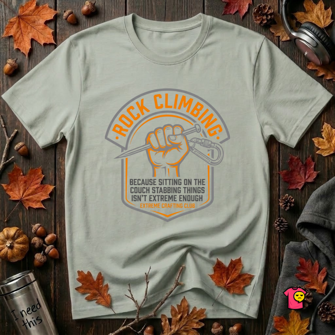 Rock Climbing sarcastic graphic t-shirt in Sage by Snarky Sarks