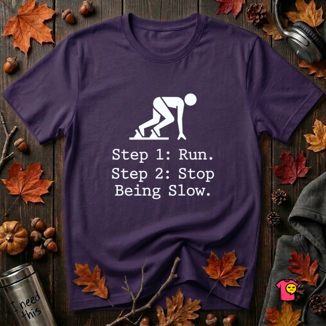Run. Stop Being Slow sarcastic running graphic t-shirt in Team Purple by Snarky Sarks