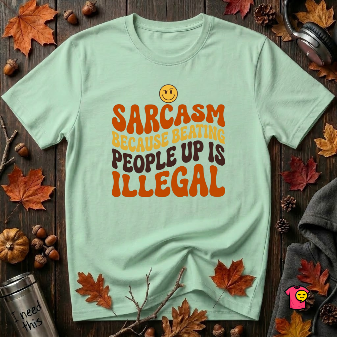 Sarcasm: Because Beating People Up Is Illegal retro smiley t-shirt in Mint by Snarky Sarks