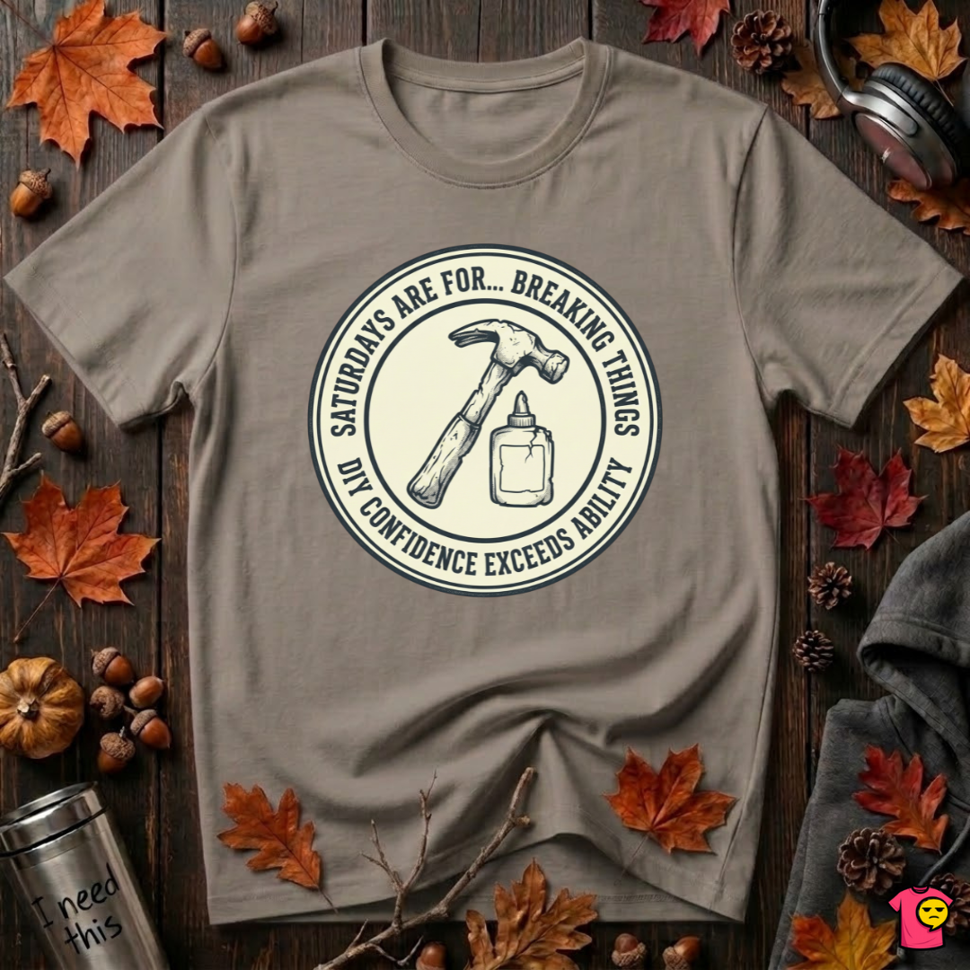 Saturdays are for Breaking Things sarcastic DIY t-shirt in Asphalt by Snarky Sarks