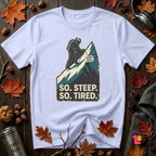 So Steep So Tired sarcastic hiking graphic t-shirt in Ash by Snarky Sarks