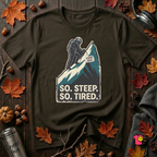 So Steep So Tired sarcastic hiking graphic t-shirt in Black by Snarky Sarks