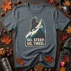 So Steep So Tired sarcastic hiking graphic t-shirt in Dark Gray by Snarky Sarks