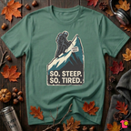 So Steep So Tired sarcastic hiking graphic t-shirt in Grass Green by Snarky Sarks