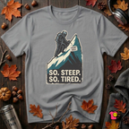 So Steep So Tired sarcastic hiking graphic t-shirt in Heather Storm by Snarky Sarks