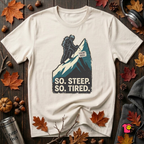 So Steep So Tired sarcastic hiking graphic t-shirt in White by Snarky Sarks