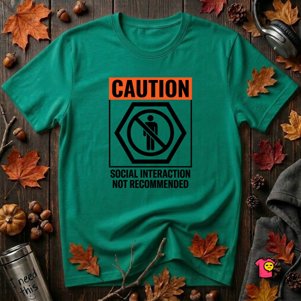 Social Interaction Not Recommended sarcastic t-shirt in Heather Kelly by Snarky Sarks